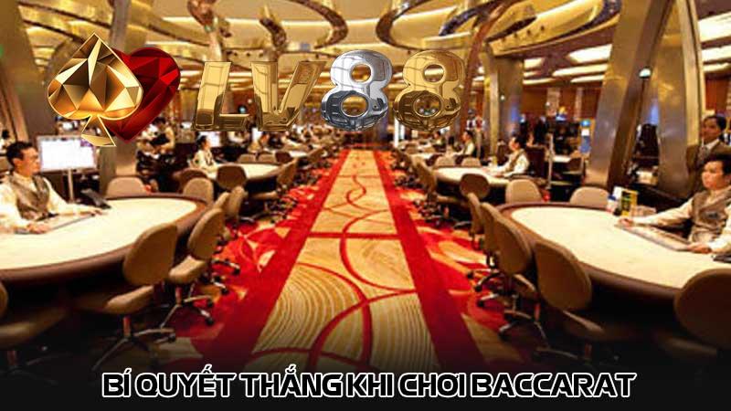 Bí quyết thắng khi chơi baccarat