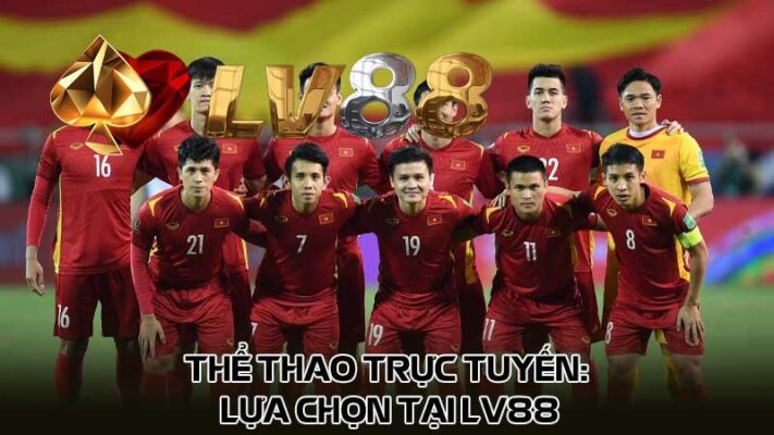 Thể thao trực tuyến: Lựa chọn tại LV88