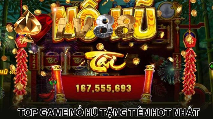 top-game-no-hu-tang-tien-hot-nhat